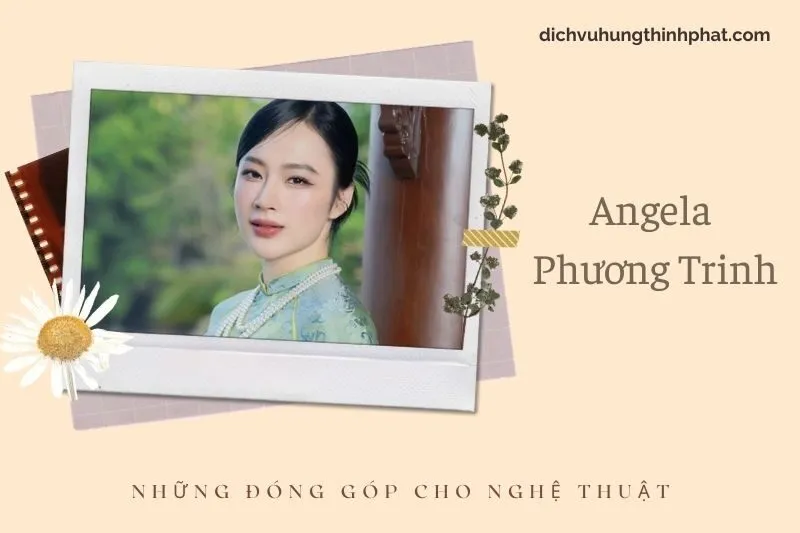 Những đóng góp cho nghệ thuật của Angela Phương Trinh