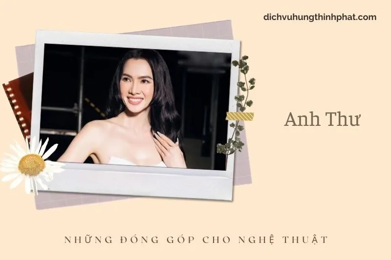 Những đóng góp cho nghệ thuật của Anh Thư
