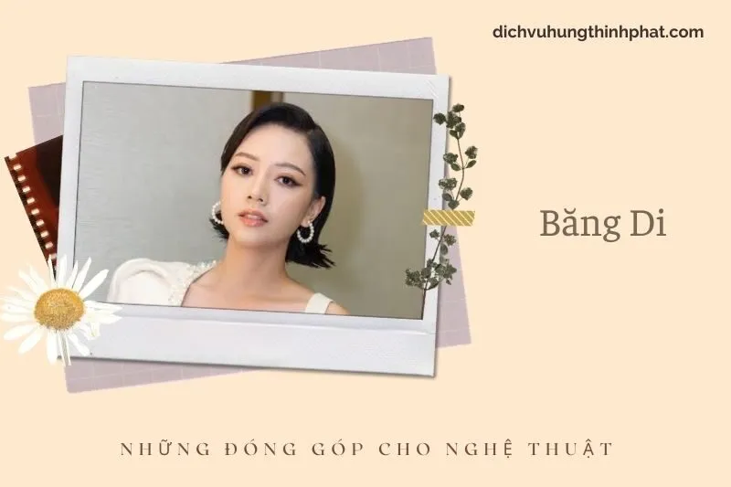 Những đóng góp cho nghệ thuật của Băng Di