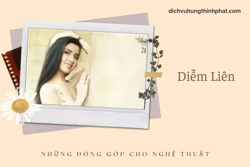 Những đóng góp cho nghệ thuật của DiễM Liên