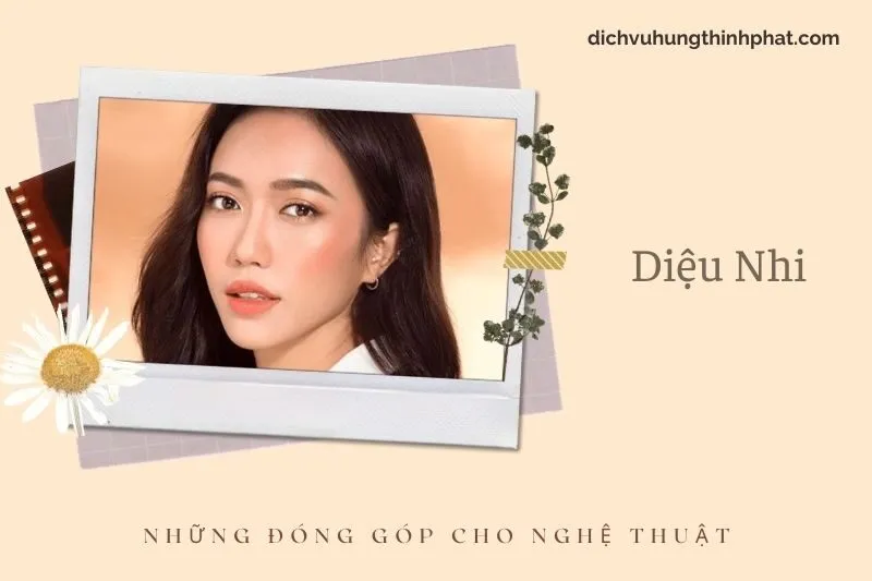 Những đóng góp cho nghệ thuật của DiệU Nhi