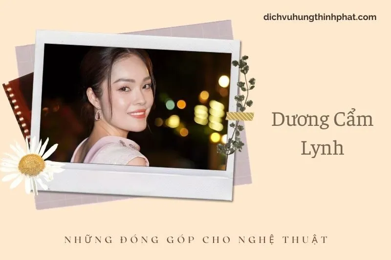 Những đóng góp cho nghệ thuật của Dương CẩM Lynh