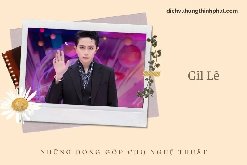 Những đóng góp cho nghệ thuật của Gil Lê