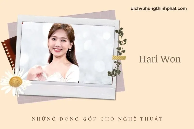 Những đóng góp cho nghệ thuật của Hari Won