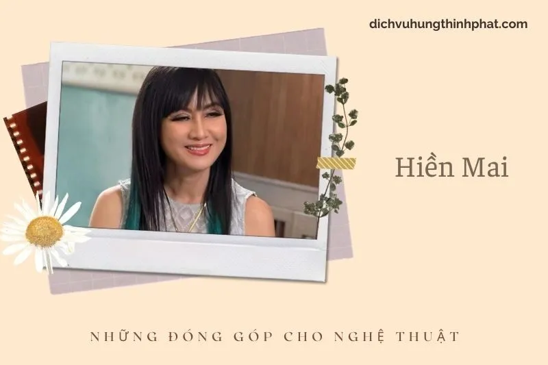 Những đóng góp cho nghệ thuật của HiềN Mai