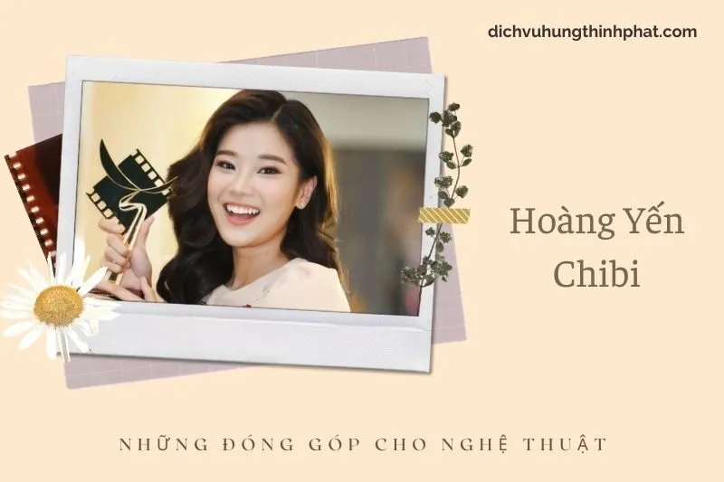 Những đóng góp cho nghệ thuật của Hoàng YếN Chibi