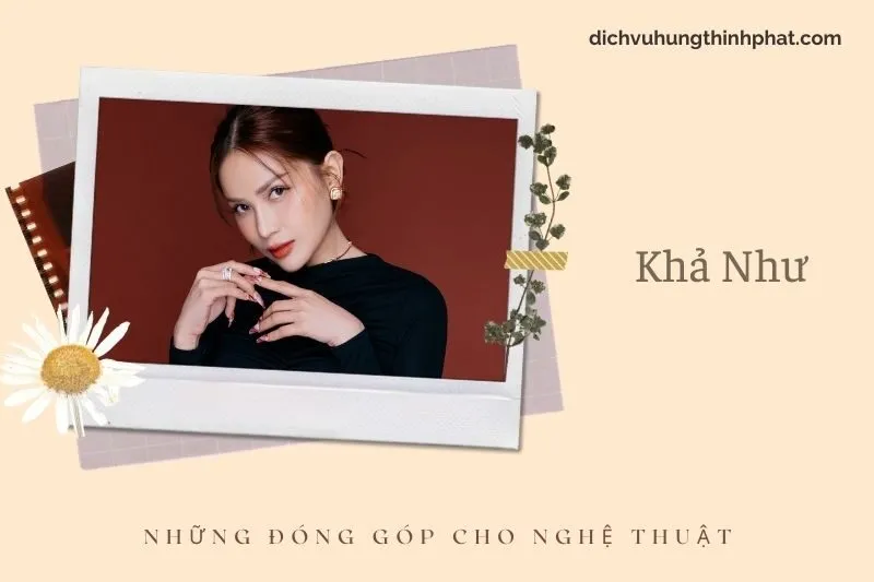 Những đóng góp cho nghệ thuật của Khả Như
