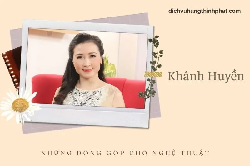 Những đóng góp cho nghệ thuật của Khánh HuyềN