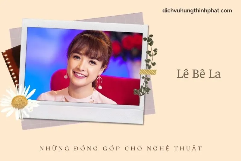 Những đóng góp cho nghệ thuật của Lê Bê La