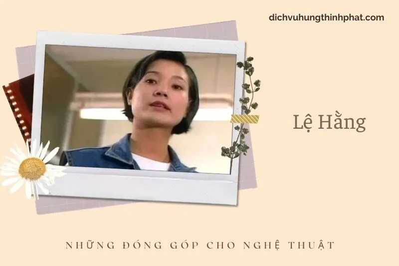 Những đóng góp cho nghệ thuật của Lệ HằNg