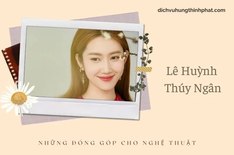 Những đóng góp cho nghệ thuật của Lê HuỳNh Thúy Ngân