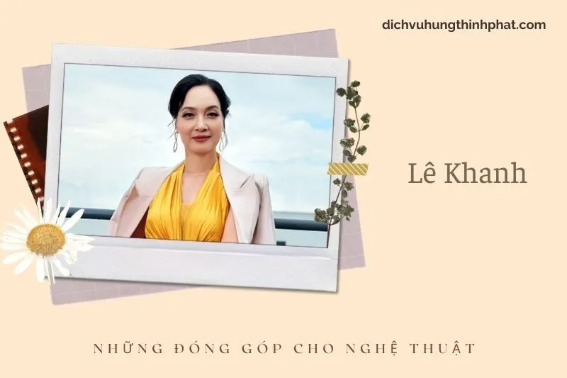 Những đóng góp cho nghệ thuật của Lê Khanh