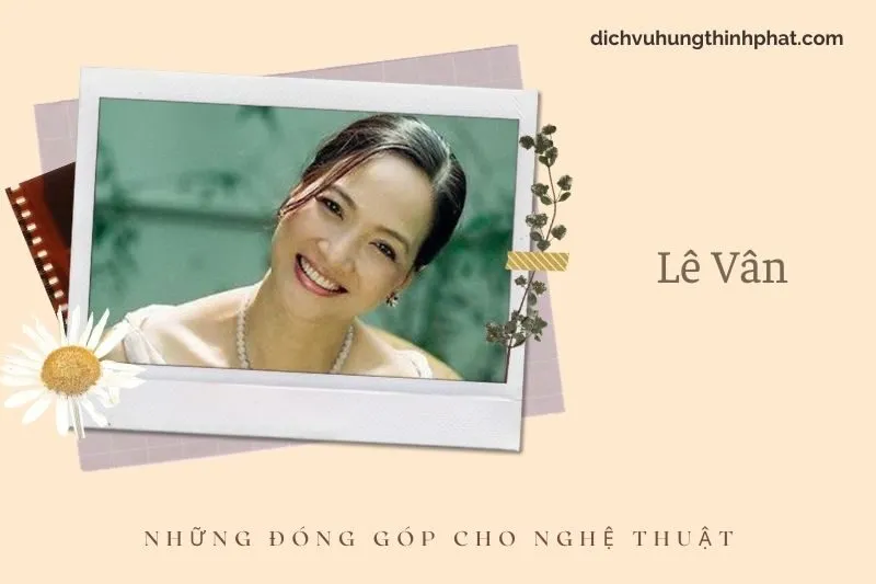 Những đóng góp cho nghệ thuật của Lê Vân