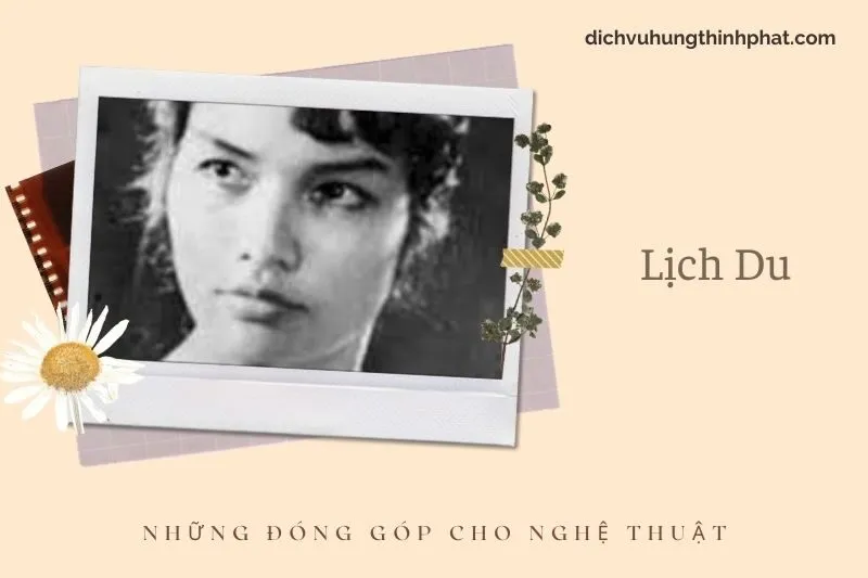 Những đóng góp cho nghệ thuật của LịCh Du