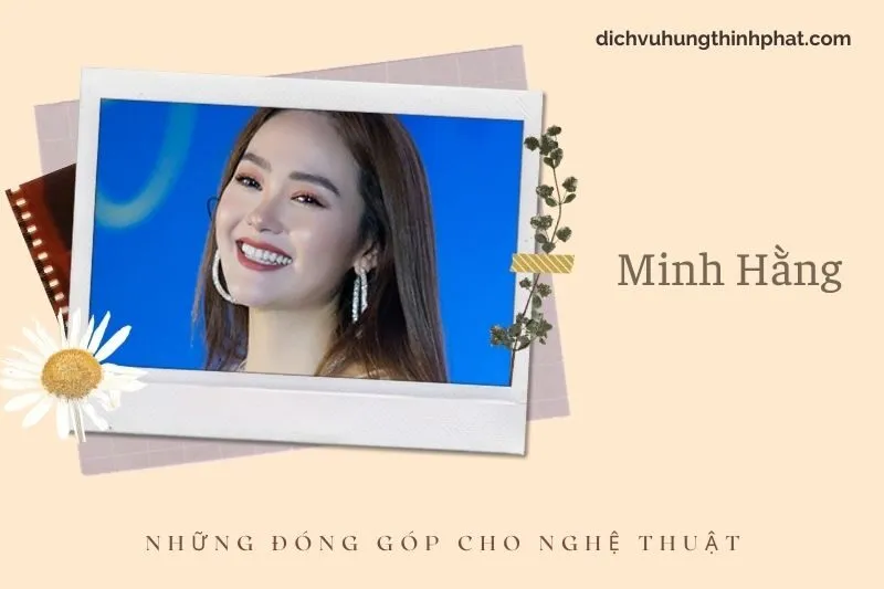 Những đóng góp cho nghệ thuật của Minh HằNg