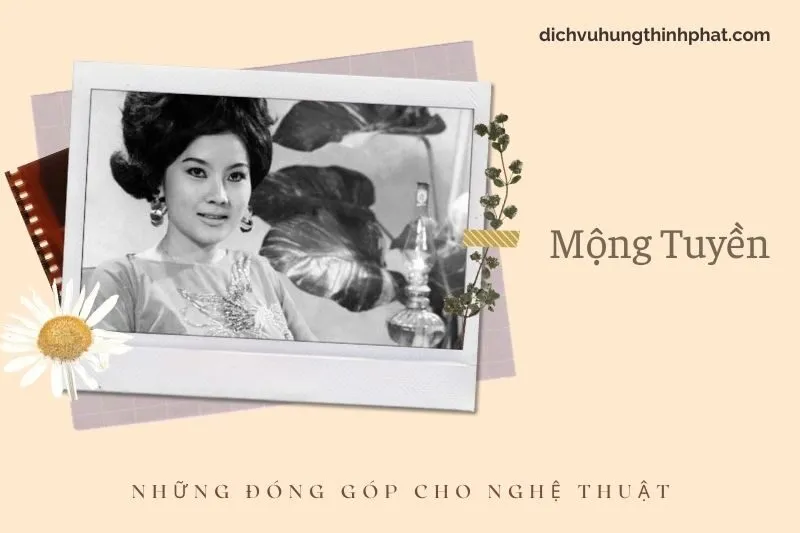 Những đóng góp cho nghệ thuật của MộNg TuyềN