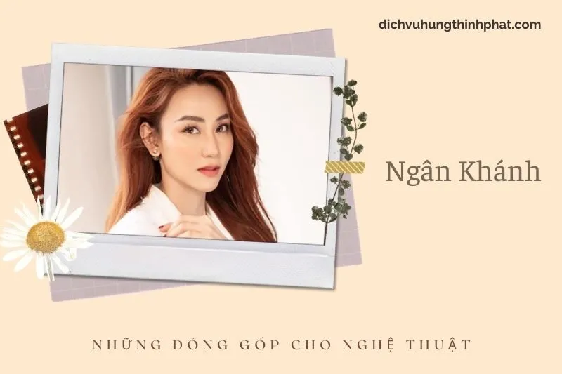Những đóng góp cho nghệ thuật của Ngân Khánh
