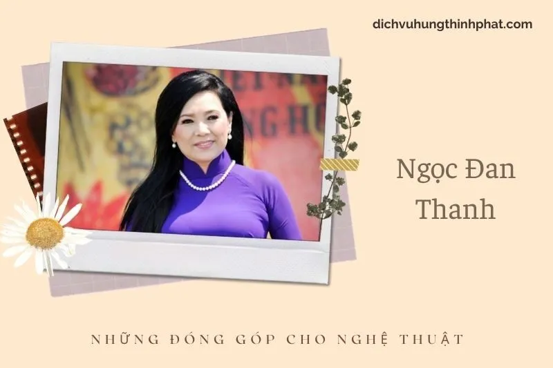 Những đóng góp cho nghệ thuật của NgọC Đan Thanh