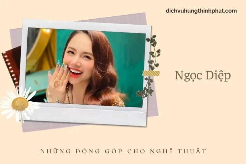 Những đóng góp cho nghệ thuật của NgọC DiệP
