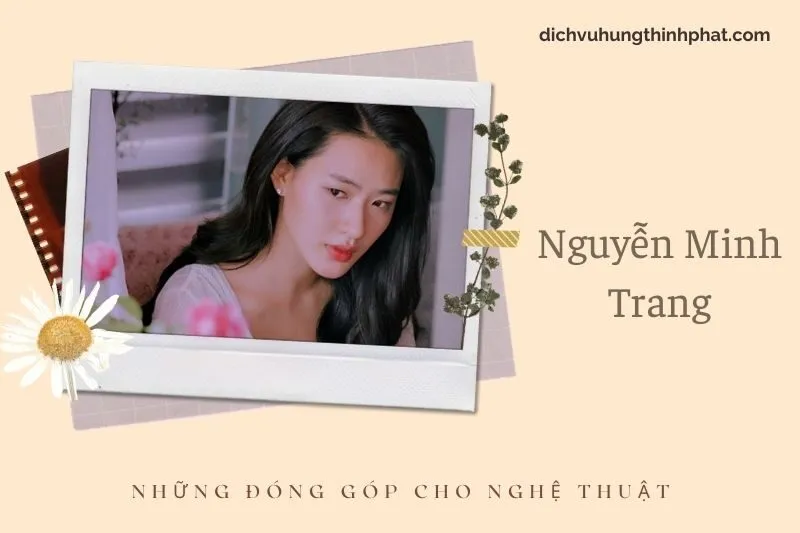 Những đóng góp cho nghệ thuật của NguyễN Minh Trang