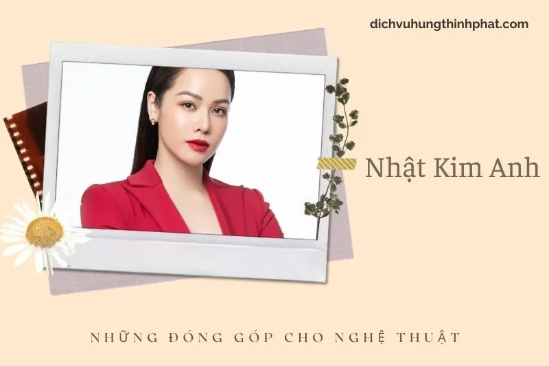 Những đóng góp cho nghệ thuật của NhậT Kim Anh