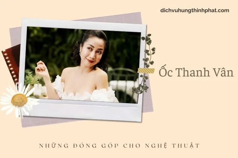 Những đóng góp cho nghệ thuật của ỐC Thanh Vân