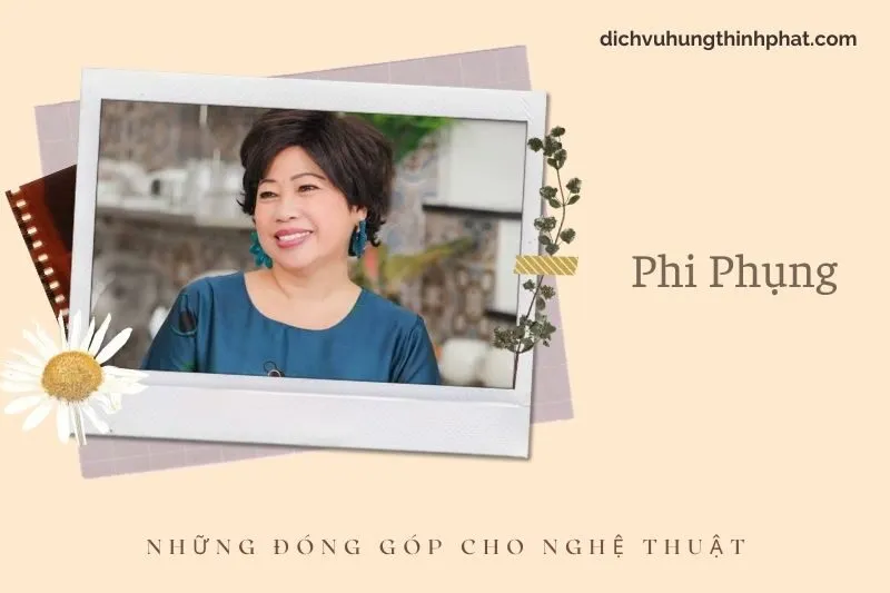 Những đóng góp cho nghệ thuật của Phi PhụNg