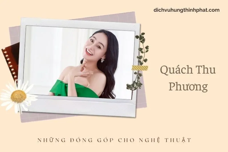 Những đóng góp cho nghệ thuật của Quách Thu Phương