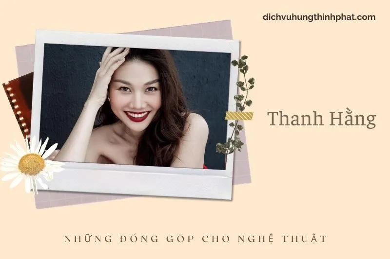 Những đóng góp cho nghệ thuật của Thanh HằNg