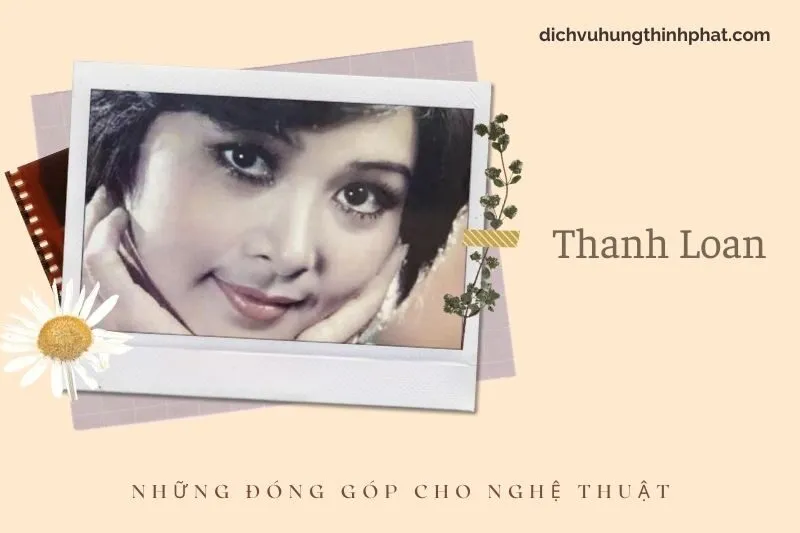 Những đóng góp cho nghệ thuật của Thanh Loan
