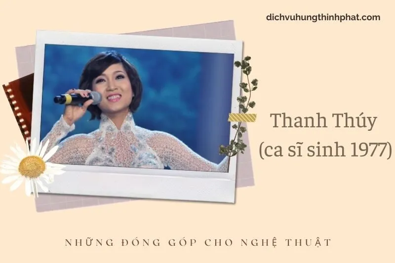 Những đóng góp cho nghệ thuật của Thanh Thúy (Ca Sĩ Sinh 1977)