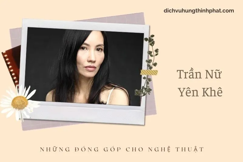 Những đóng góp cho nghệ thuật của TrầN Nữ Yên Khê