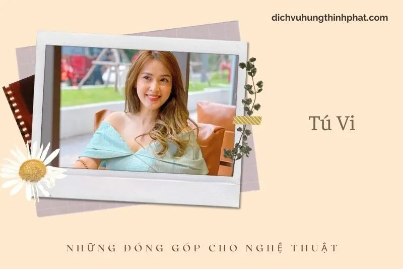 Những đóng góp cho nghệ thuật của Tú Vi