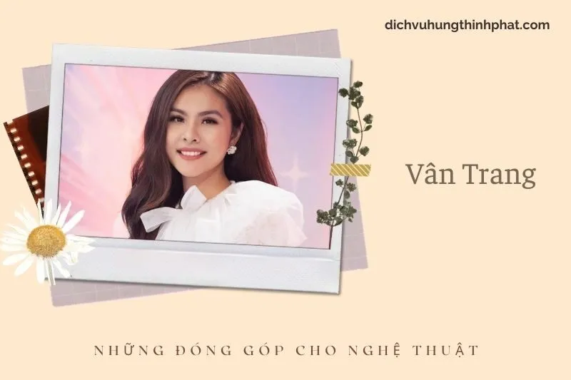 Những đóng góp cho nghệ thuật của Vân Trang