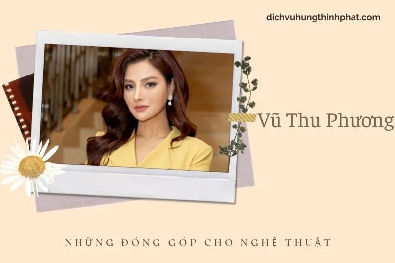 Những đóng góp cho nghệ thuật của Vũ Thu Phương