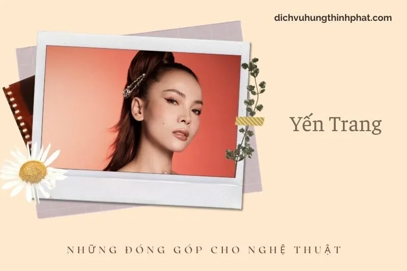 Những đóng góp cho nghệ thuật của YếN Trang