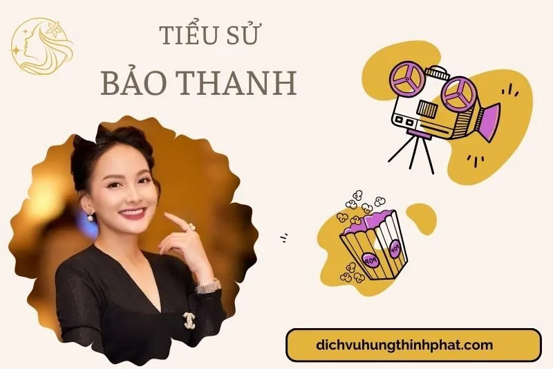 Tìm hiểu diễn viên Bảo Thanh cuộc đời và sự nghiệp điện ảnh 2025