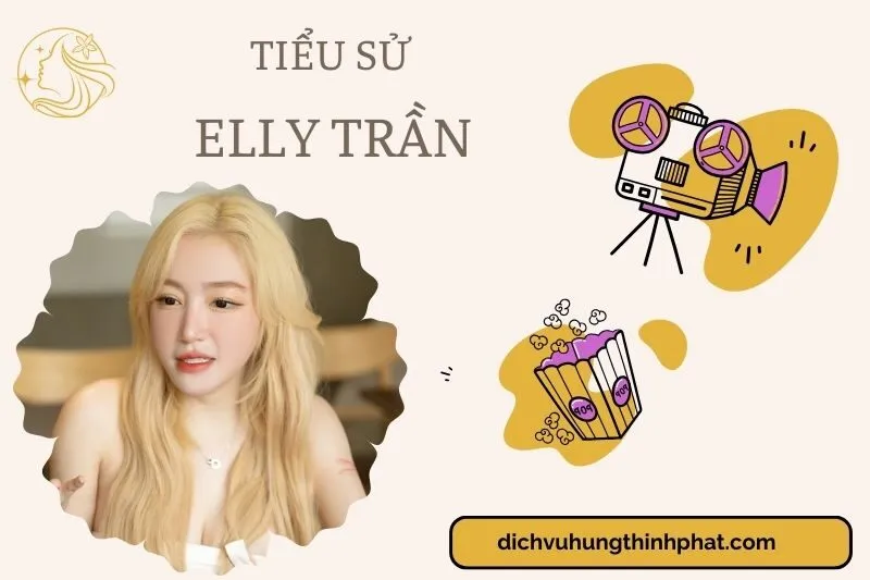 Tìm hiểu diễn viên Elly Trần cuộc đời và sự nghiệp điện ảnh 2025