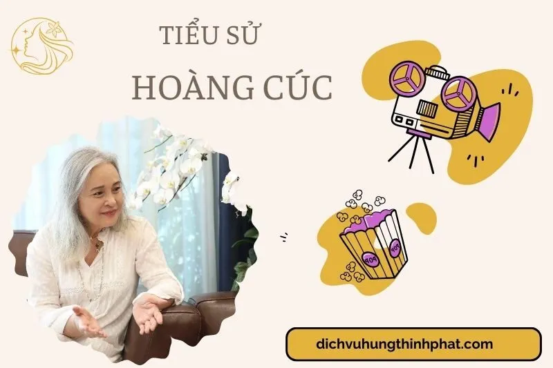 Tìm hiểu diễn viên Hoàng Cúc cuộc đời và sự nghiệp điện ảnh 2025