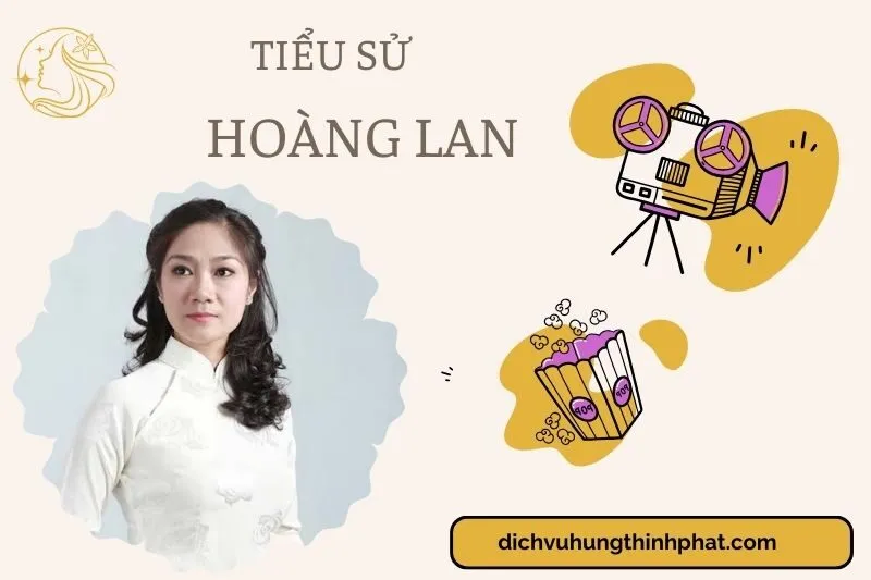 Tìm hiểu diễn viên Hoàng Lan cuộc đời và sự nghiệp điện ảnh 2025