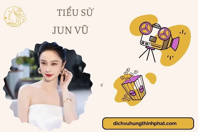 Tìm hiểu diễn viên Jun Vũ cuộc đời và sự nghiệp điện ảnh 2025