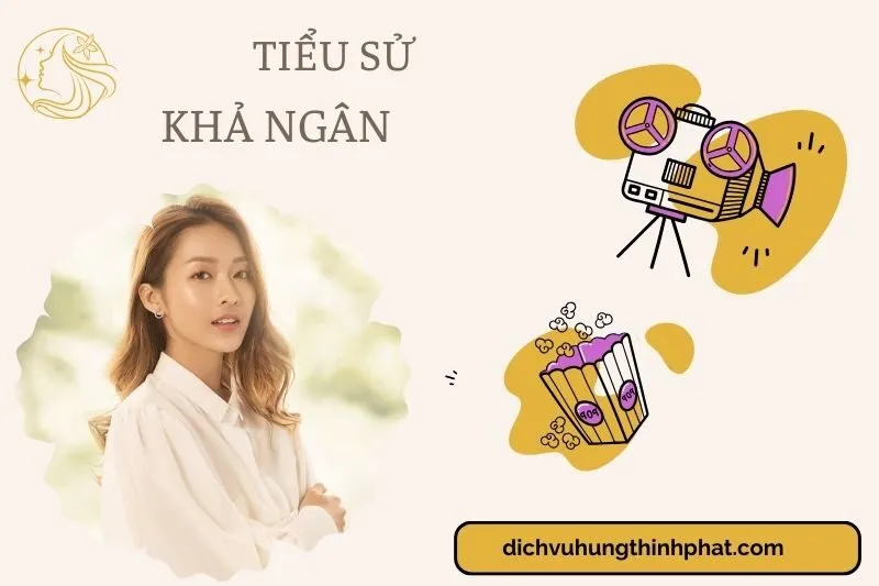 Tìm hiểu diễn viên Khả Ngân cuộc đời và sự nghiệp điện ảnh 2025