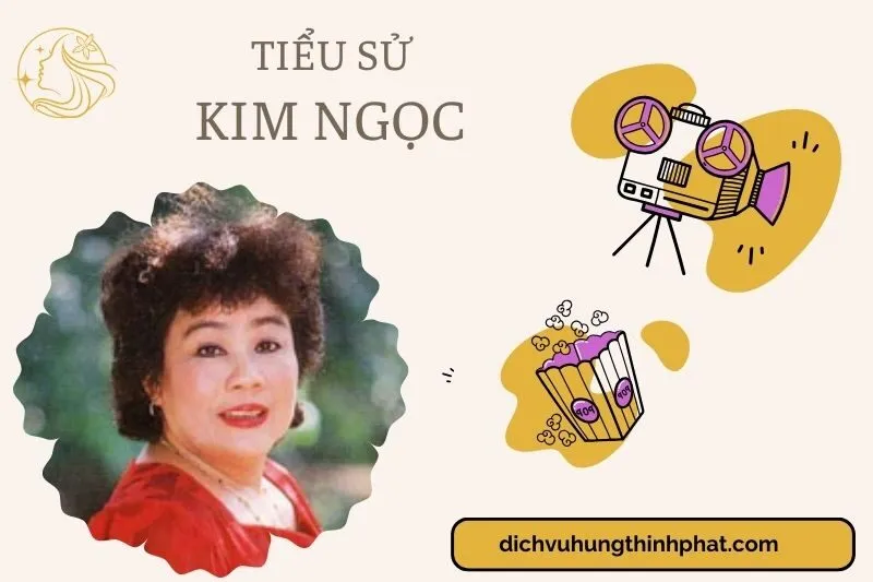 Tìm hiểu diễn viên Kim Ngọc cuộc đời và sự nghiệp điện ảnh 2025