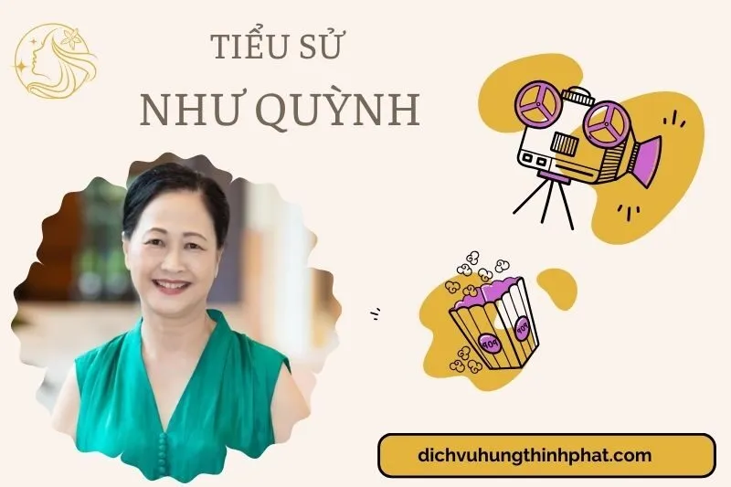 Tìm hiểu diễn viên Như Quỳnh cuộc đời và sự nghiệp điện ảnh 2025