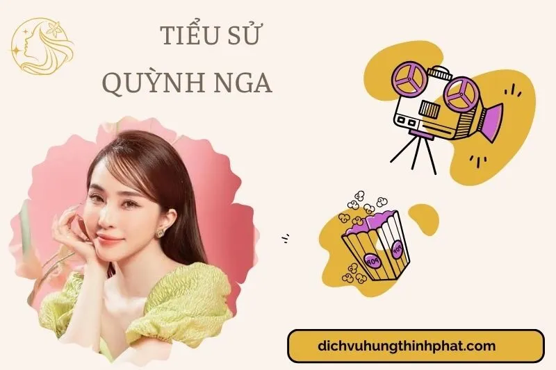 Tìm hiểu diễn viên Quỳnh Nga cuộc đời và sự nghiệp điện ảnh 2025
