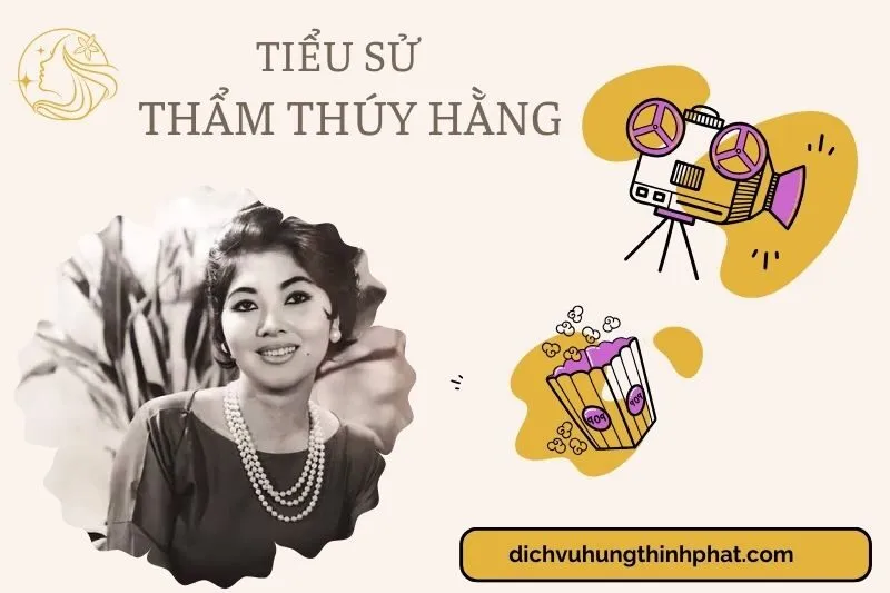 Tìm hiểu diễn viên Thẩm Thúy Hằng cuộc đời và sự nghiệp điện ảnh 2025