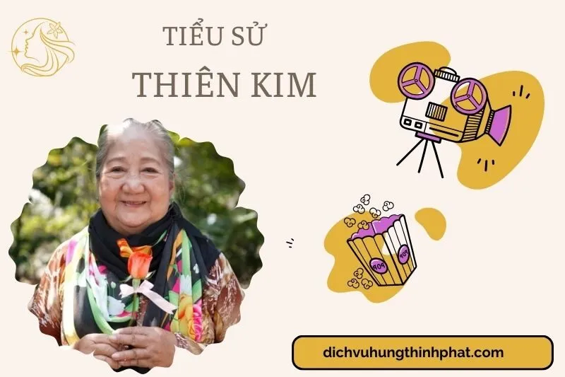 Tìm hiểu diễn viên Thiên Kim cuộc đời và sự nghiệp điện ảnh 2025