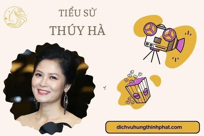 Tìm hiểu diễn viên Thúy Hà cuộc đời và sự nghiệp điện ảnh 2025