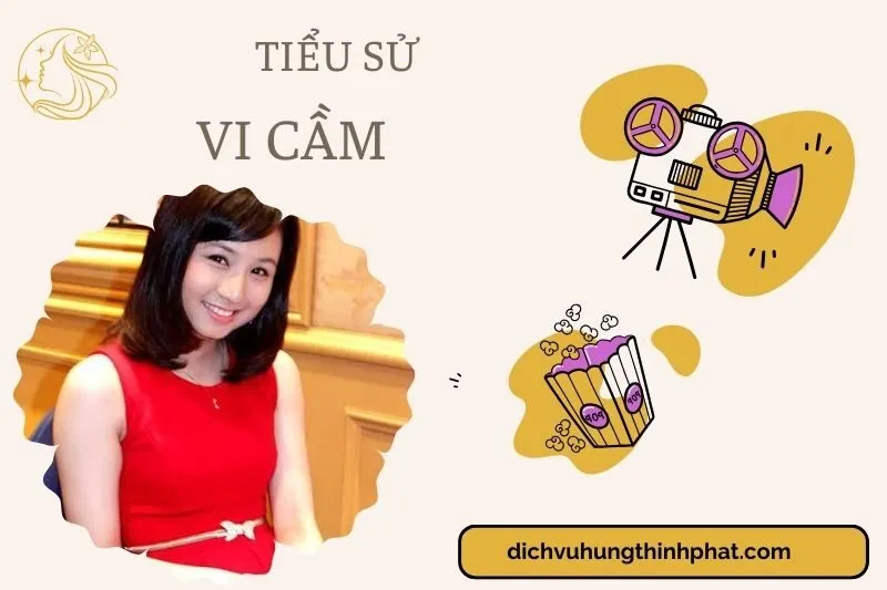 Tìm hiểu diễn viên Vi Cầm cuộc đời và sự nghiệp điện ảnh 2025