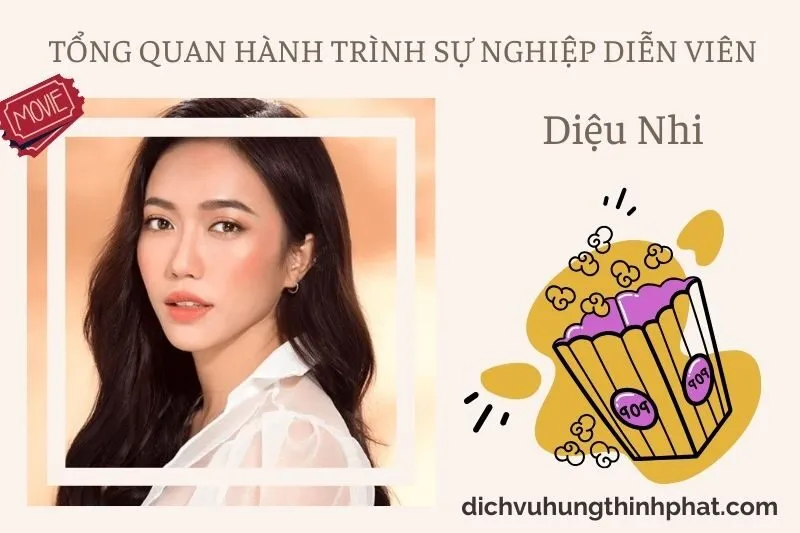 Tổng quan hành trình sự nghiệp diễn viên DiệU Nhi
